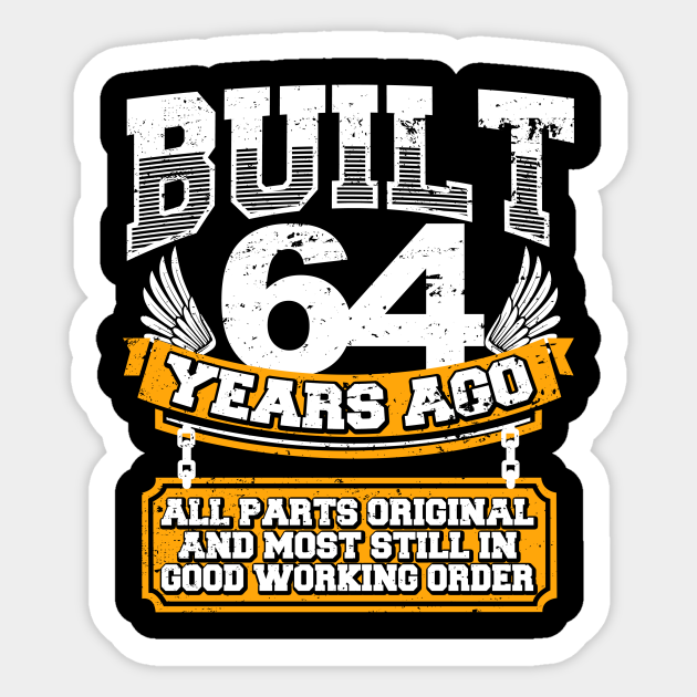 Funny 64th Birthday Shirt Vintage Built 64 Years Ago Joke Birthday